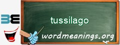 WordMeaning blackboard for tussilago